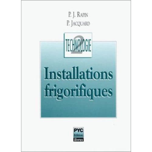 Installations Frigorifiques tome 2